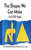 Shapes We Can Make