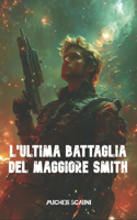 L'ultima battaglia del maggiore Smith