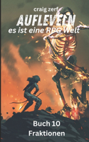 Aufleveln, es ist eine RPG-Welt Buch 10 - Fraktionen