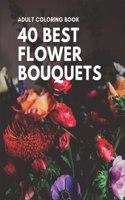 40 Best Flower Bouquets Adult Coloring Book