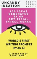 Uncanny Ideation: Best Seller Writing Prompts: A Story About A girl Who...