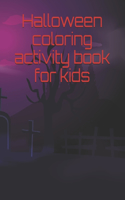 Halloween coloring activity book for kids