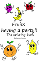 Fruits having a party!!