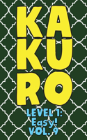 Kakuro Level 1: Easy! Vol. 9: Play Kakuro 11x11 Grid Easy Level Number Based Crossword Puzzle Popular Travel Vacation Games Japanese Mathematical Logic Similar to S