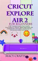 Cricut Explore Air 2 for Beginners