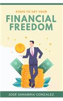 Steps to Get Your Financial Freedom