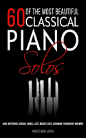 60 Of The Most Beautiful Classical Piano Solos