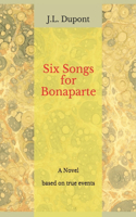 Six Songs for Bonaparte