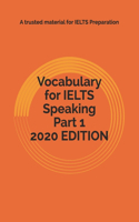 Vocabulary for IELTS Speaking Part 1 2020 EDITION