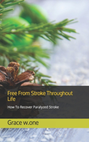 Free From Stroke Throughout Life