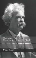 The Loves of Alonzo Fitz Clarence and Rosannah Ethelton