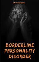 Borderline Personality Disorder