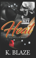 Heat: A Lustful Summer