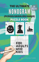 Ultimate Nonogram (Picross/Griddlers/Hanjie) Puzzle Book for Adults and Kids