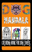 Dog Mandala Coloring Book For Dog Lovers