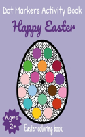 Happy Easter Dot Markers Activity Book Ages 2+