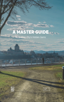 MASTER GUIDE To Québec City's Hidden Gems