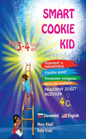 Smart Cookie Kid pre 3-4 ročné deti Pozornosť a koncentrácia Vizuálna pamäť Viacnásobné inteligencie Motorické zručnosti Pracovný zosit rozvoja 4A