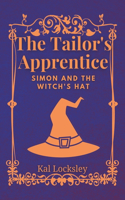 The Tailor's Apprentice: Simon and the Witch's Hat: A story filled with magic and humor.