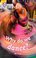 Why do we dance?