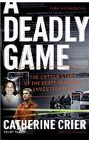 Deadly Game: The Untold Story of the Scott Peterson Investigation