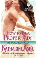 How to Be a Proper Lady: A Falcon Club Novel(2 Falcon Club)
