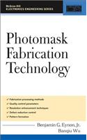 Photomask Fabrication Technology