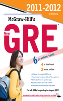 McGraw-Hill's New GRE, 2011-2012 Edition