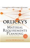 Orlicky's Material Requirements Planning, Third Edition