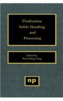 Fluidization, Solids Handling, and Processing: Industrial Applications