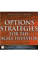 Options Strategies for the Agile Investor (Collection)