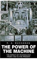 The Power of the Machine: The Impact of Technology from 1700 to the Present (Penguin History)