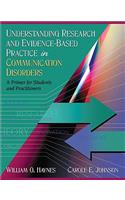 Understanding Research and Evidence-Based Practice in Communication Disorders