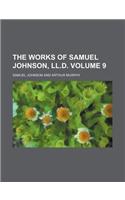 The Works of Samuel Johnson, LL.D. (Volume 9)
