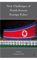 New Challenges of North Korean Foreign Policy