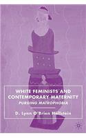 White Feminists and Contemporary Maternity