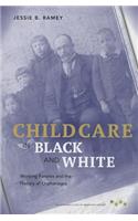 Child Care in Black and White