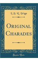 Original Charades (Classic Reprint)