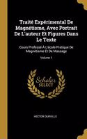 Traité Expérimental De Magnétisme, Avec Portrait De L'auteur Et Figures Dans Le Texte