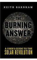 The Burning Answer