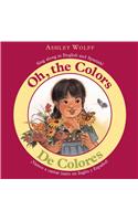 Oh, the Colors/De Colores