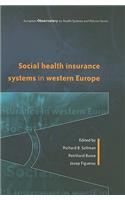 Social Health Insurance Systems in Western Europe