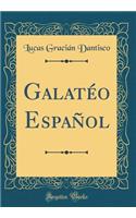 Galatï¿½o Espaï¿½ol (Classic Reprint)