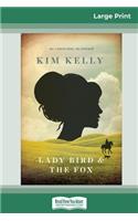 Lady Bird & The Fox (16pt Large Print Edition)