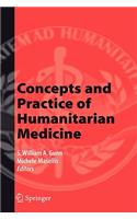 Concepts and Practice of Humanitarian Medicine