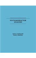 Nuclear Reactor Analysis