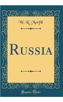 Russia (Classic Reprint)