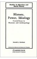 History, Power, Ideology: Central Issues in Marxism and Anthropology(Studies in Marxism and Social Theory)