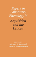 Papers in Laboratory Phonology V