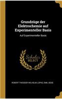 Grundzüge der Elektrochemie auf Experimenteller Basis